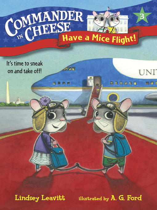 Title details for Have a Mice Flight! by Lindsey Leavitt - Available